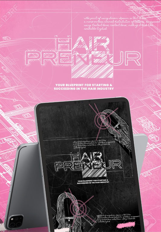 The Blueprint for Starting and Succeeding in the Hair Industry